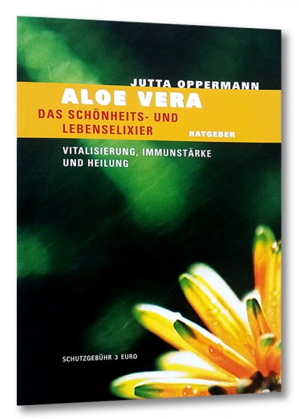 Aloe Vera - Vitalisierung, Immunstärke und Heilung [Broschüre]